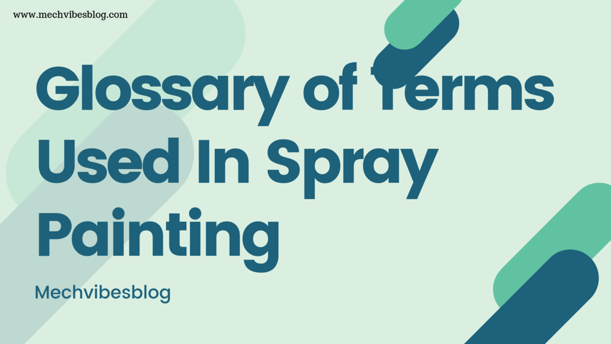 Glossary-of-Terms-Used-In-Spray-Painting